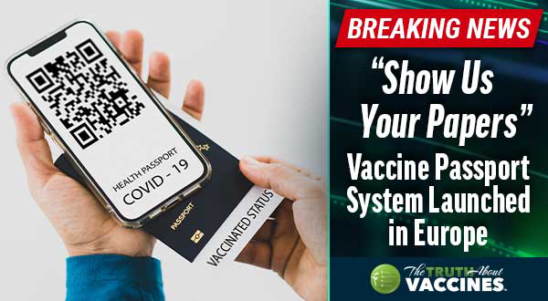BREAKING: “Show Us Your Papers” | Vaccine Passport System Launched in Europe