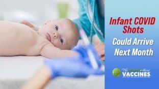 Infant COVID Shots Could Arrive Next Month
